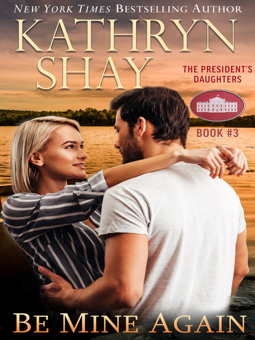 Title details for Be Mine Again by Kathryn Shay - Available
